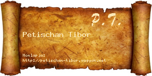 Petischan Tibor névjegykártya